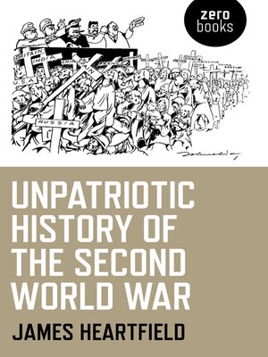 cover image of Unpatriotic History of the Second World War